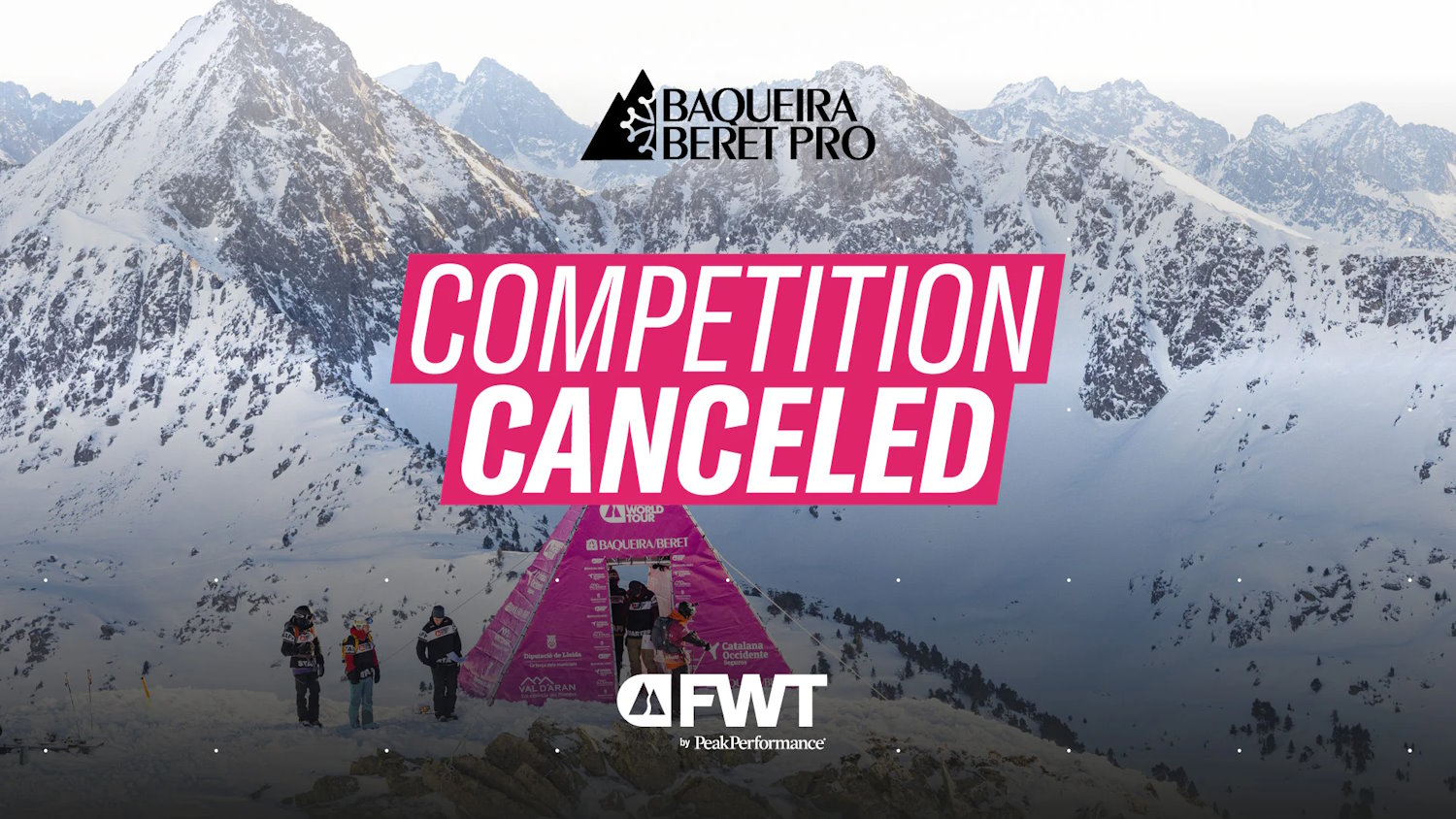 Se cancela el FWT Baqueira Beret Pro debido a las condiciones de nieve en el Baciver