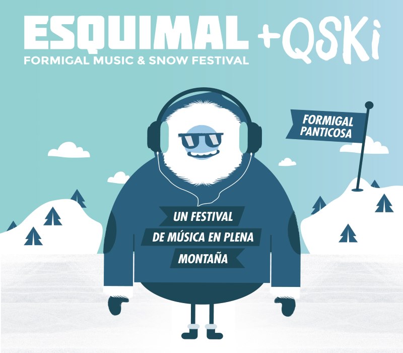 Formigal-Panticosa organizará el primer festival Esquimal +QSKI MUSIC & SNOW