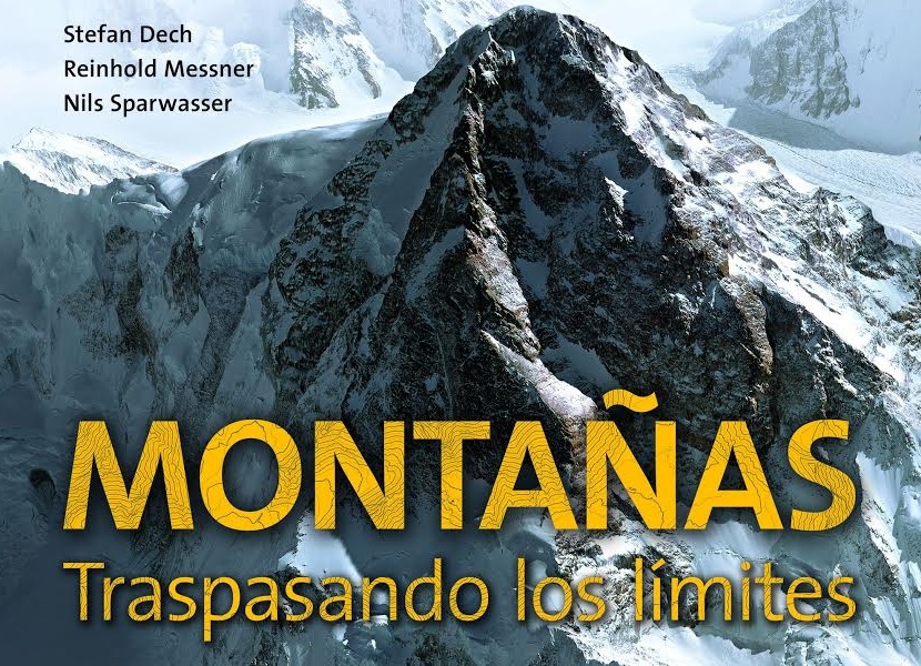 Montañas, traspasando los límites. Un libro imprescindible